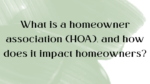 You Asked We Answer, HOA